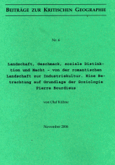 Cover: Beitraege 06 - Olaf KÜHNE: Landschaft, Geschmack, soziale Distinktion und Macht